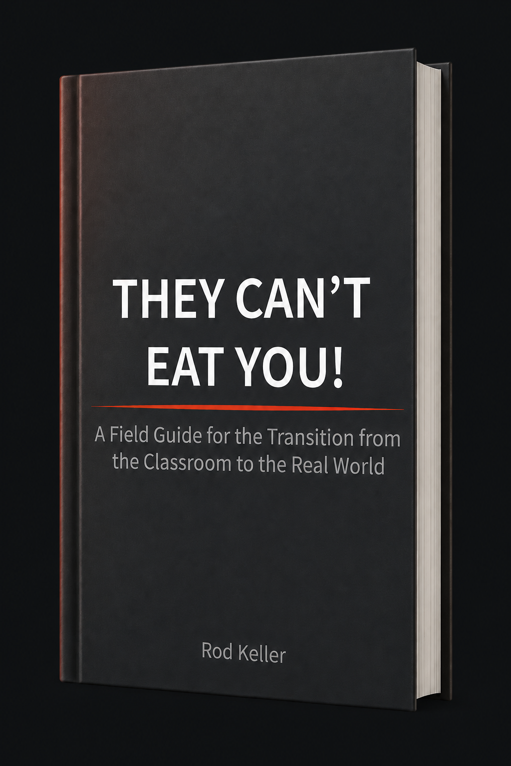 They Can't Eat You! by Rod Keller